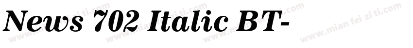 News 702 Italic BT字体转换